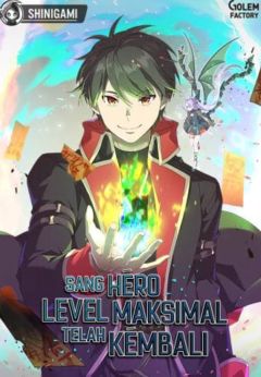 The Max Level Hero has Returned!